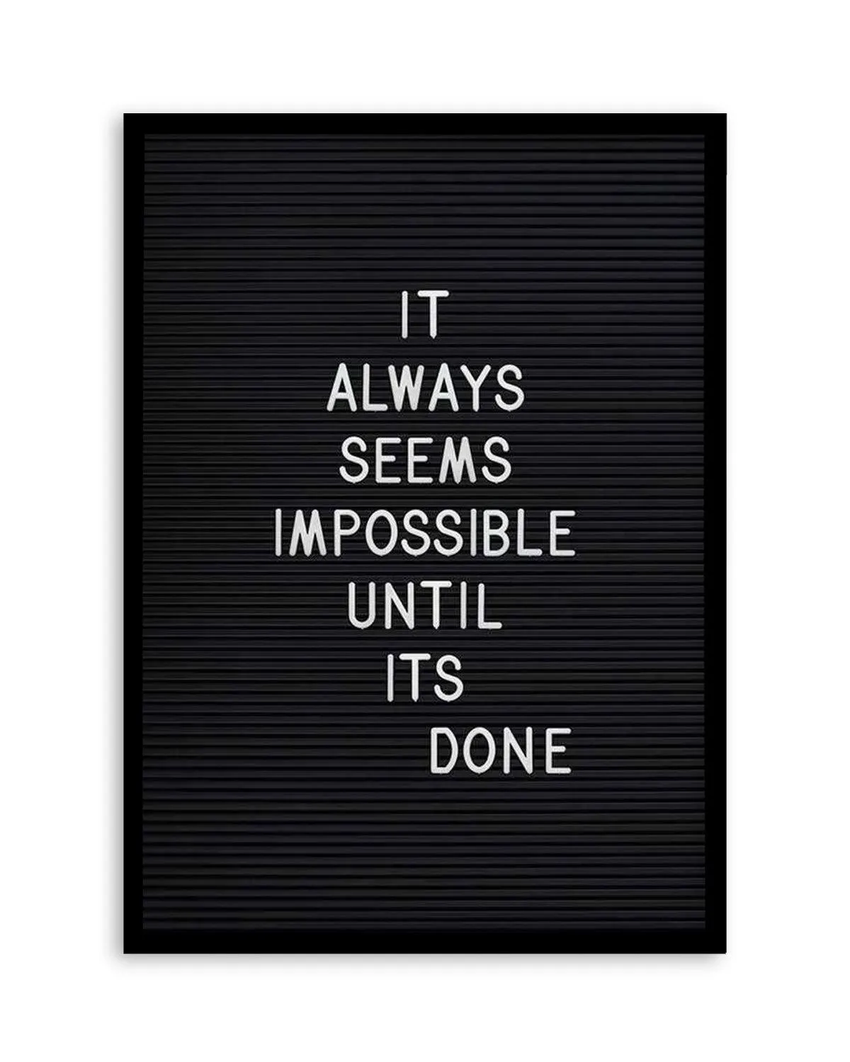 Always Seems Impossible... Art Print