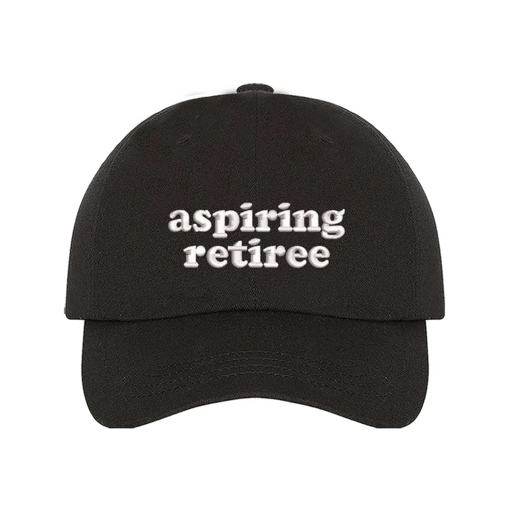 Aspiring Retiree Baseball Hat