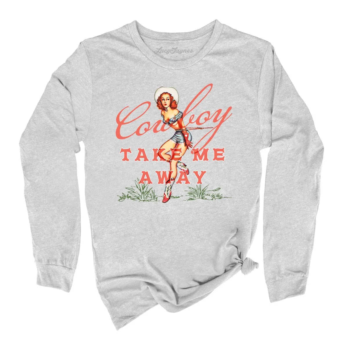 Cowboy Take Me Away Long Sleeve Tee