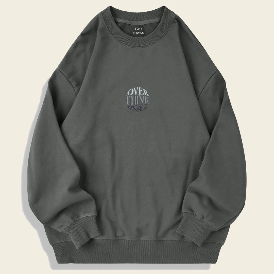 Overthinking Sweatshirt