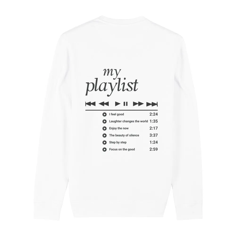 Sweatshirt Bio - My Playlist -